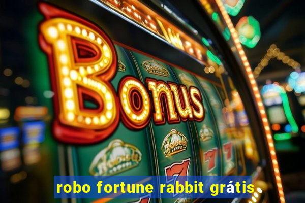 robo fortune rabbit grátis